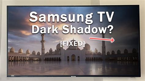 samsung tv black shadow on screen|samsung tv dark shadow on one side.